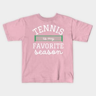 Tennis is My Favorite Season Kids T-Shirt